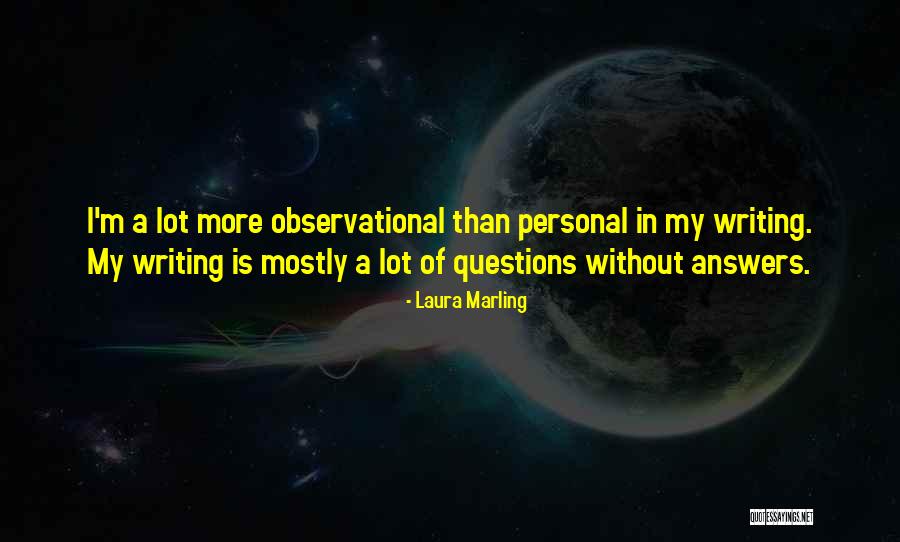 Wittes Hastings Quotes By Laura Marling Wittes Hastings Quotes By Laura Marling