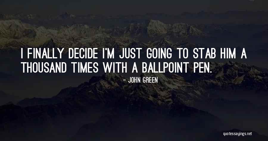 Witticisms In Spanish Quotes By John Green Witticisms In Spanish Quotes By John Green