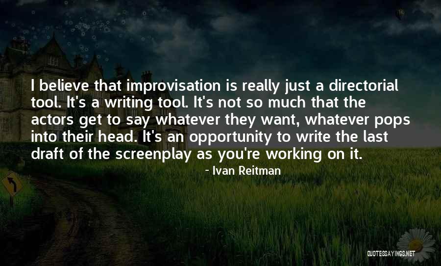 Wittie Joy Quotes By Ivan Reitman Wittie Joy Quotes By Ivan Reitman