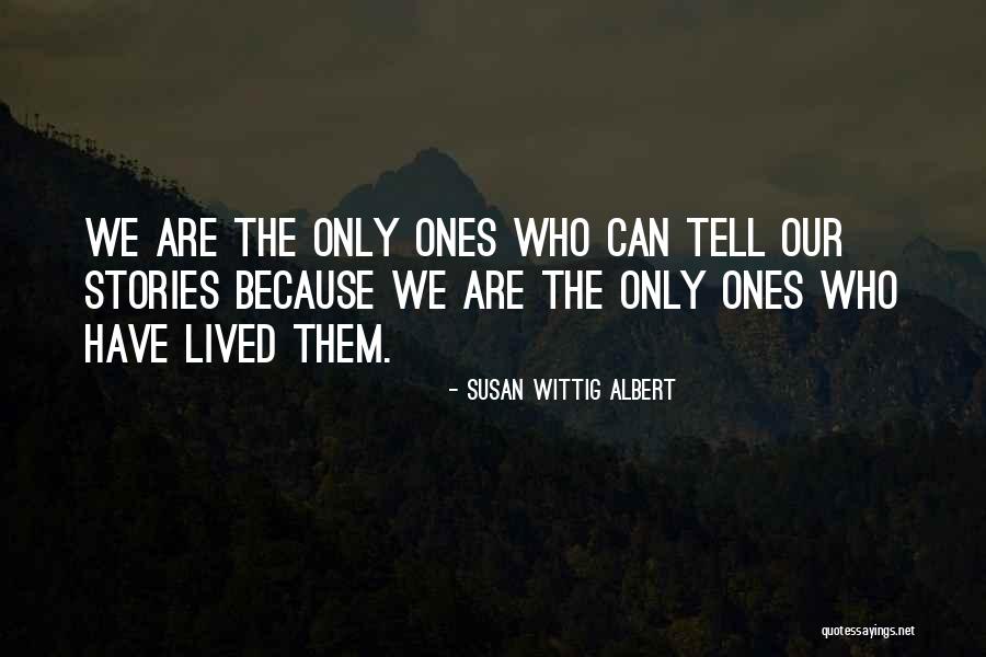 Wittig Quotes By Susan Wittig Albert Wittig Quotes By Susan Wittig Albert
