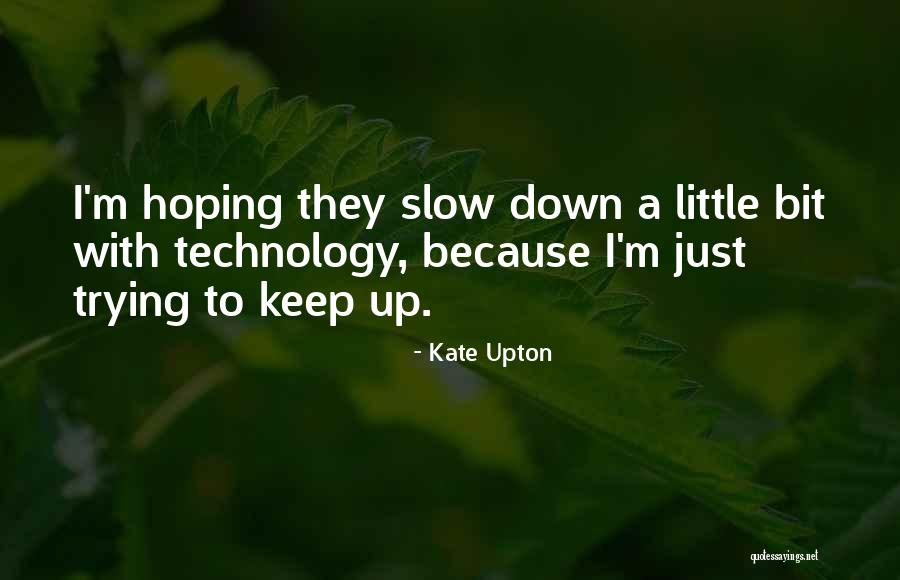 Wittkowski Quotes By Kate Upton Wittkowski Quotes By Kate Upton
