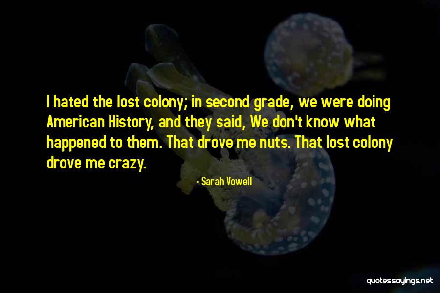 Wittler Orthodontics Quotes By Sarah Vowell Wittler Orthodontics Quotes By Sarah Vowell