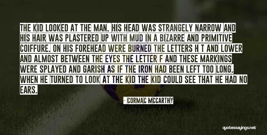 Wittlich Globus Quotes By Cormac McCarthy Wittlich Globus Quotes By Cormac McCarthy