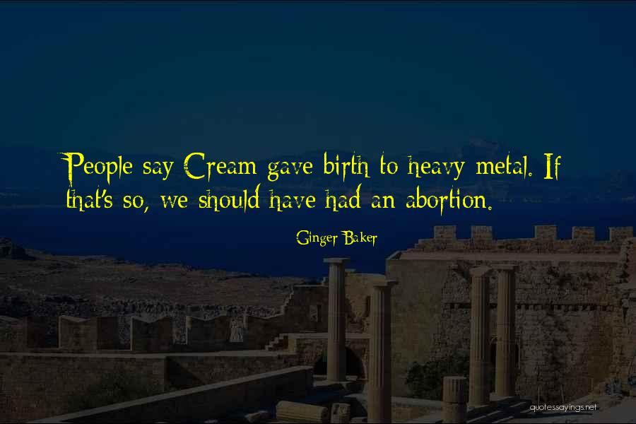 Wittlich Prussia Quotes By Ginger Baker Wittlich Prussia Quotes By Ginger Baker