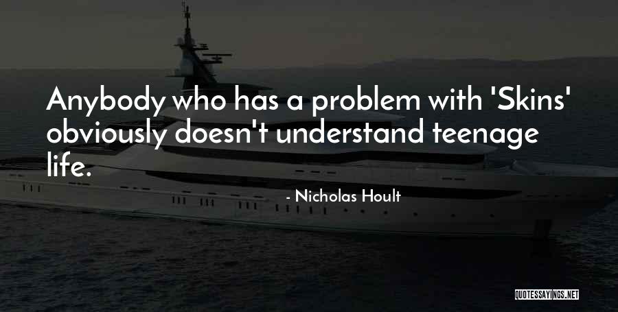 Wittstock Kreis Quotes By Nicholas Hoult Wittstock Kreis Quotes By Nicholas Hoult