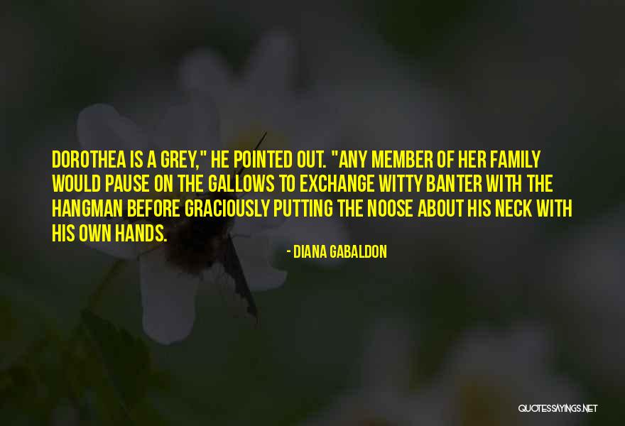 Witty Banter Quotes By Diana Gabaldon Witty Banter Quotes By Diana Gabaldon