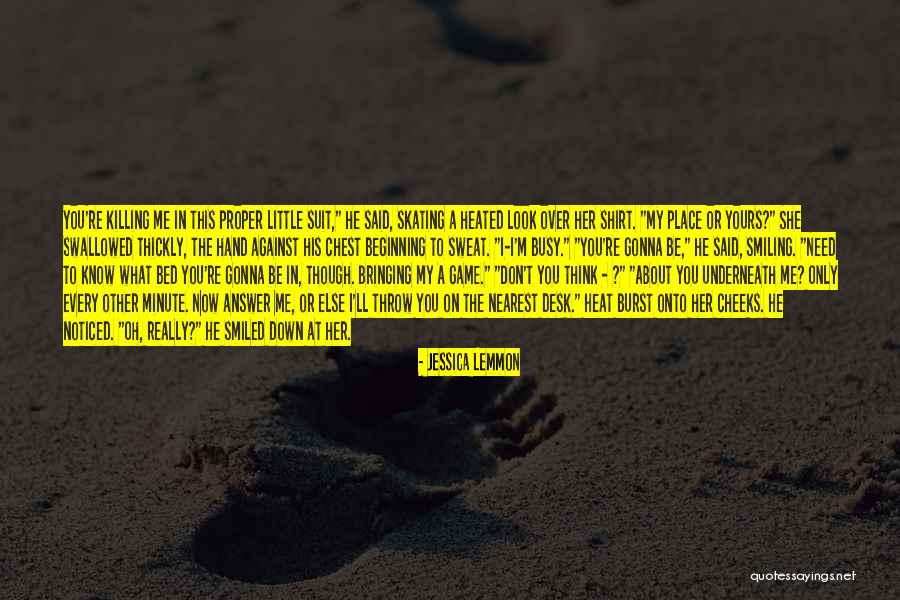 Witty Banter Quotes By Jessica Lemmon Witty Banter Quotes By Jessica Lemmon