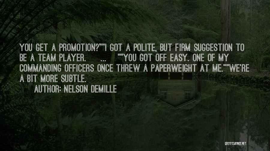 Witty But Funny Quotes By Nelson DeMille