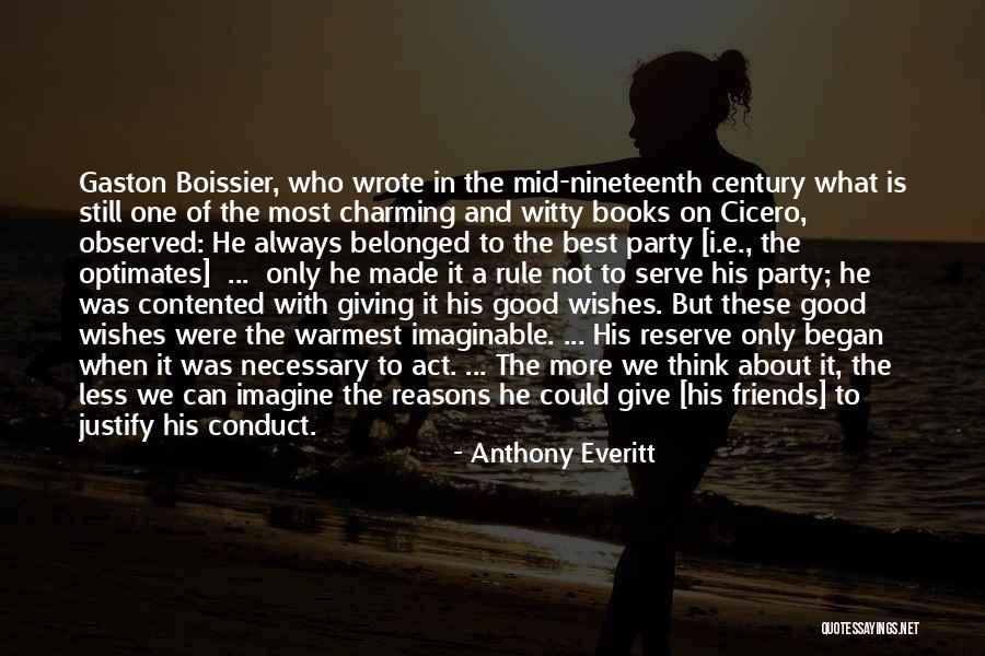 Witty Charming Quotes By Anthony Everitt Witty Charming Quotes By Anthony Everitt