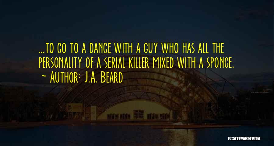 Witty Comebacks Quotes By J.A. Beard