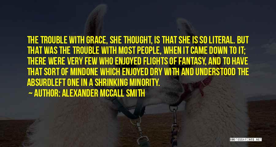 Witty Dry Quotes By Alexander McCall Smith