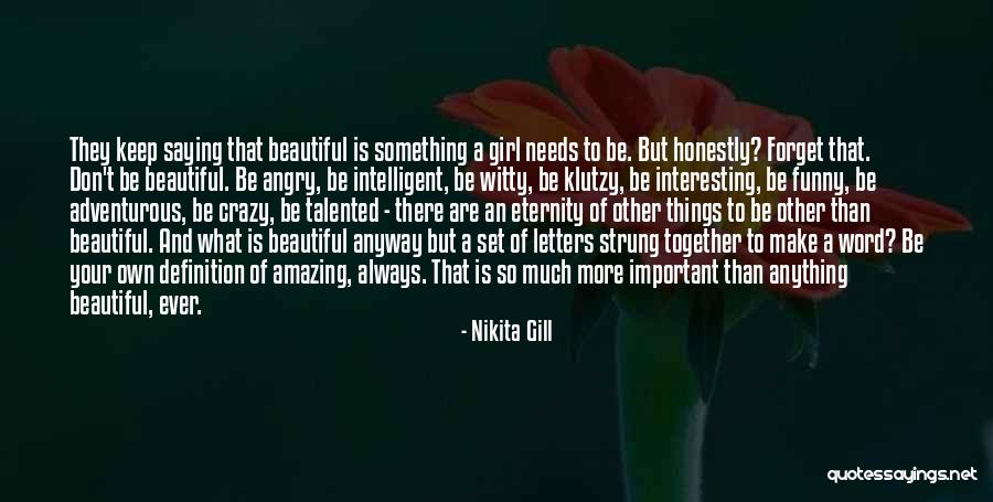 Witty Girl Quotes By Nikita Gill Witty Girl Quotes By Nikita Gill