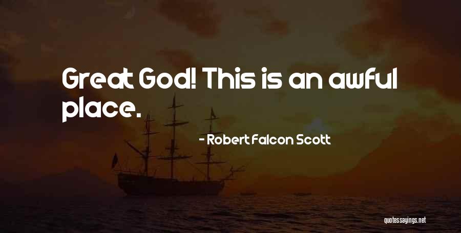 Witty God Quotes By Robert Falcon Scott Witty God Quotes By Robert Falcon Scott