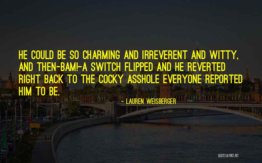 Witty Love Quotes By Lauren Weisberger Witty Love Quotes By Lauren Weisberger