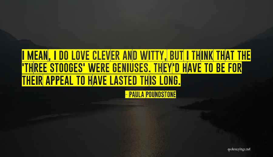 Witty Love Quotes By Paula Poundstone Witty Love Quotes By Paula Poundstone