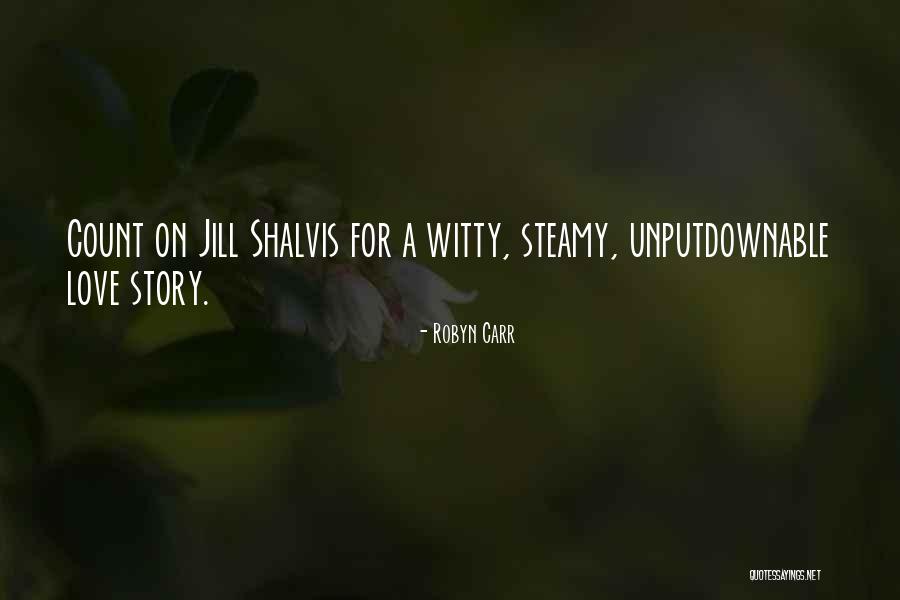 Witty Love Quotes By Robyn Carr Witty Love Quotes By Robyn Carr