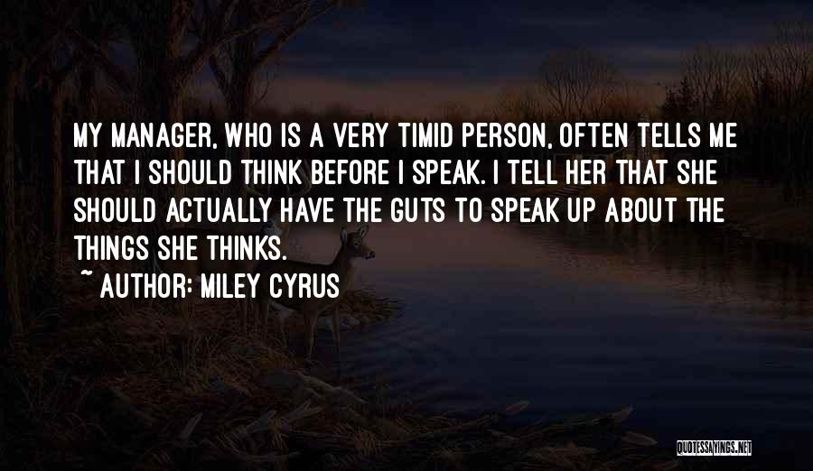 Witty Person Quotes By Miley Cyrus