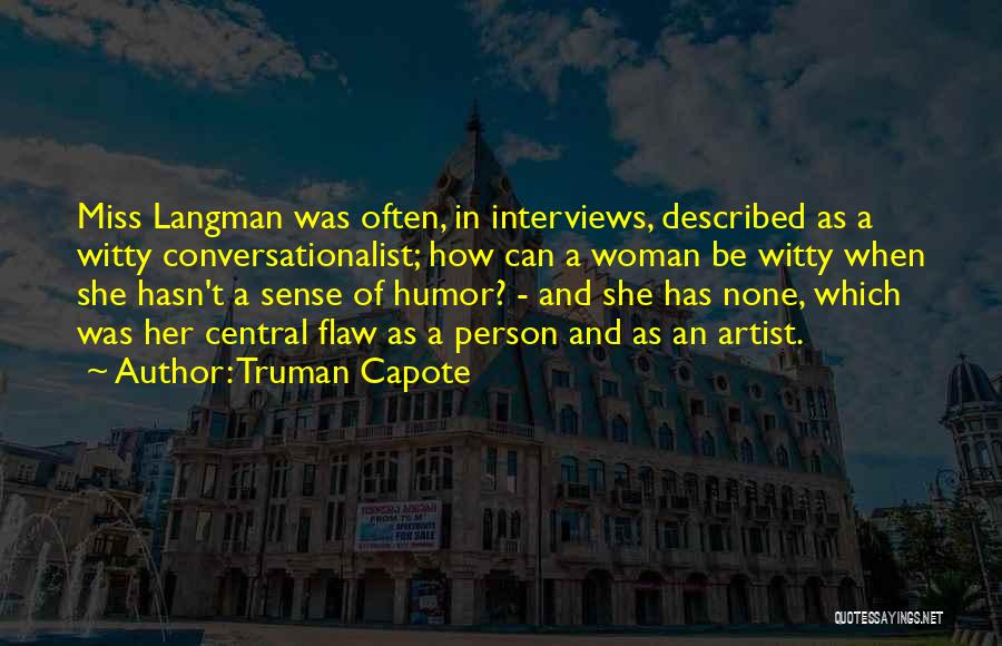 Witty Person Quotes By Truman Capote