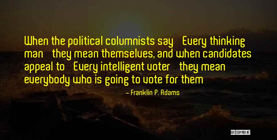 Witty Political Quotes By Franklin P. Adams Witty Political Quotes By Franklin P. Adams