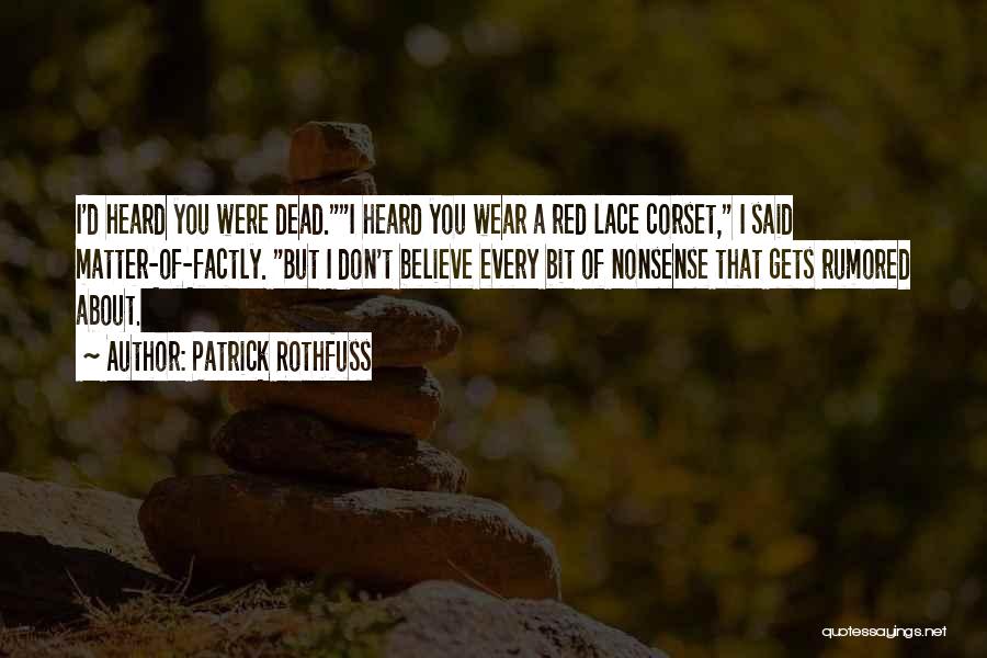 Witty Put Downs Quotes By Patrick Rothfuss