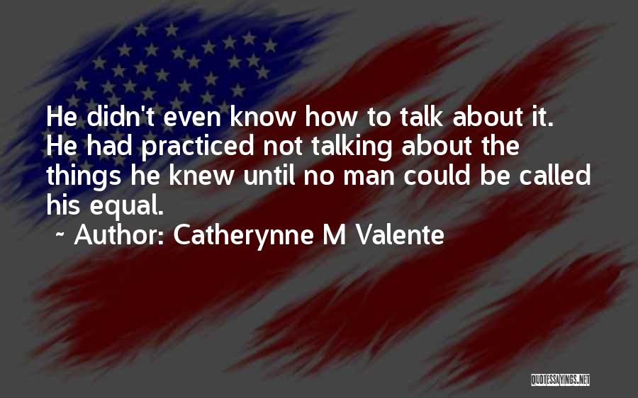 Witty Quotes By Catherynne M Valente