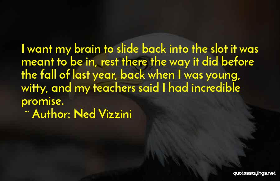 Witty Quotes By Ned Vizzini