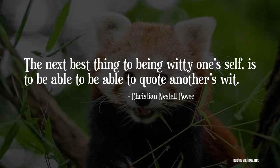 Witty Quote Quotes By Christian Nestell Bovee Witty Quote Quotes By Christian Nestell Bovee