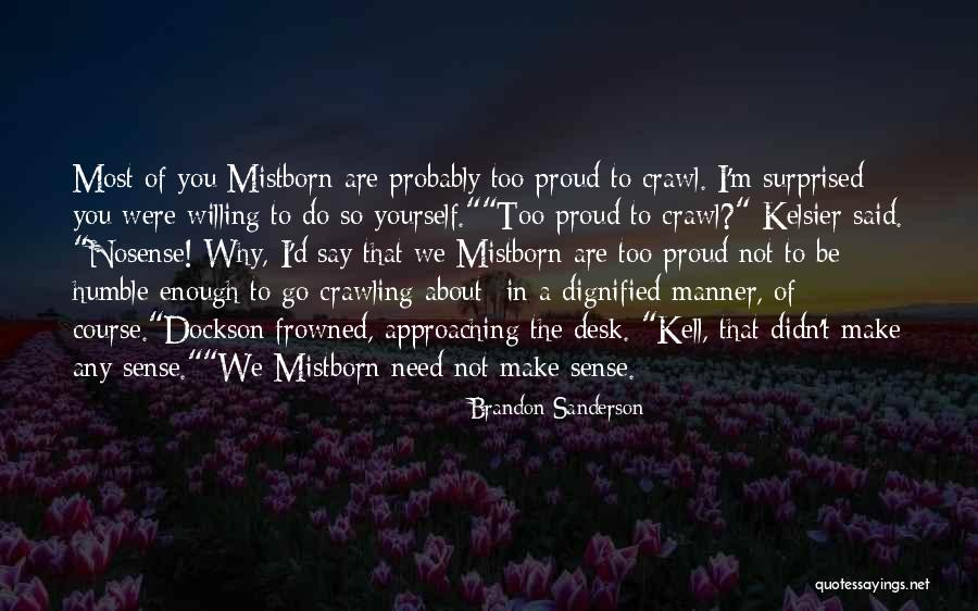Witty Quotes Quotes By Brandon Sanderson Witty Quotes Quotes By Brandon Sanderson