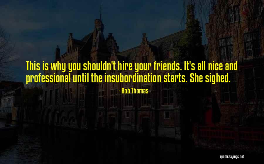 Witty Quotes Quotes By Rob Thomas Witty Quotes Quotes By Rob Thomas