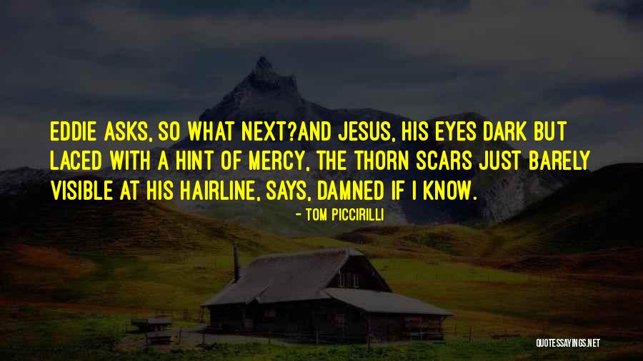 Witty Rebuke Quotes By Tom Piccirilli Witty Rebuke Quotes By Tom Piccirilli