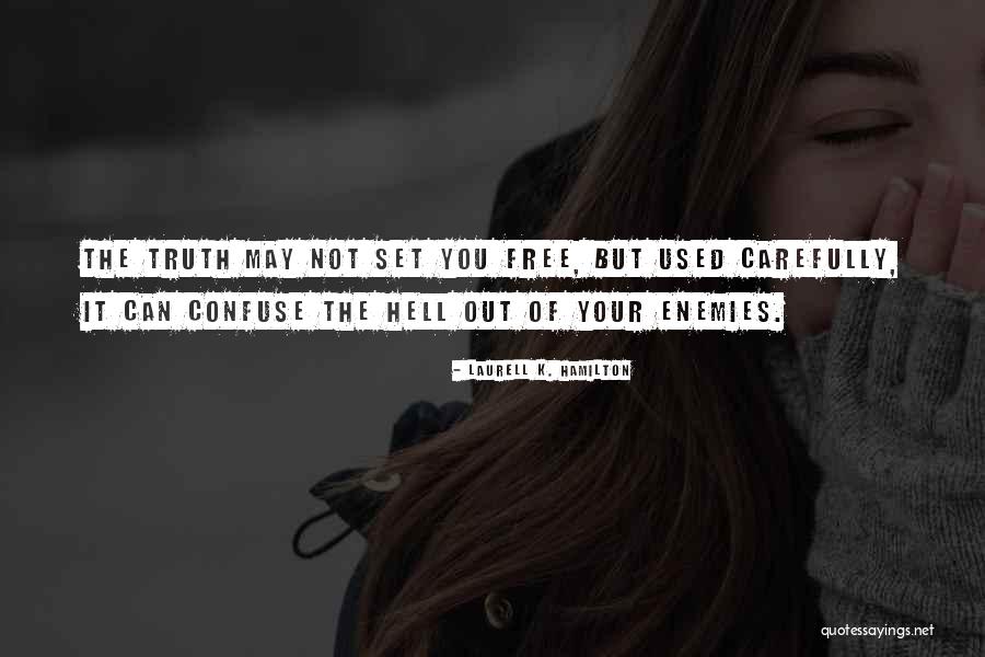 Witty Sailing Quotes By Laurell K. Hamilton Witty Sailing Quotes By Laurell K. Hamilton