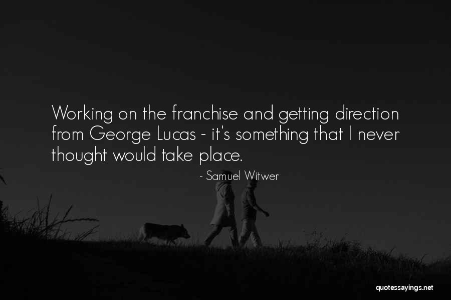 Witwer Quotes By Samuel Witwer Witwer Quotes By Samuel Witwer