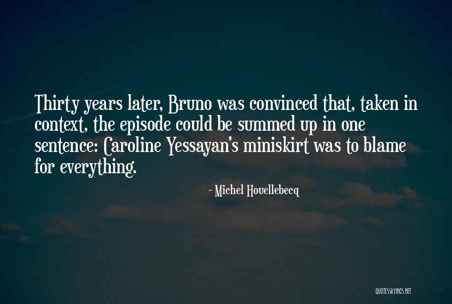 Wium Key Quotes By Michel Houellebecq Wium Key Quotes By Michel Houellebecq