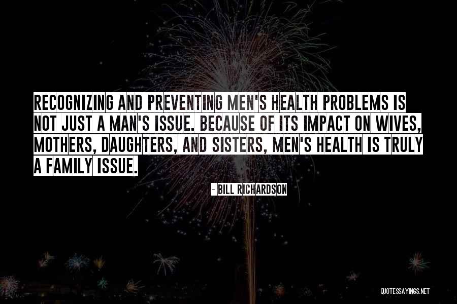 Wives And Daughters Quotes By Bill Richardson