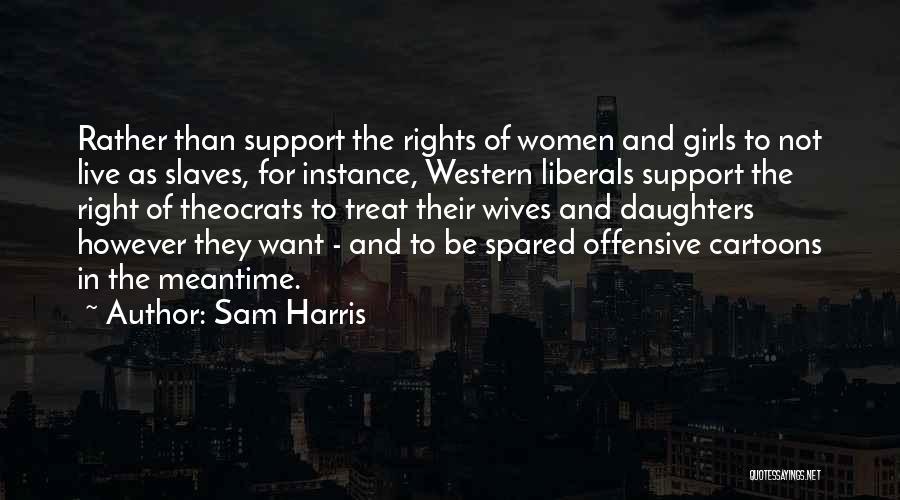 Wives And Daughters Quotes By Sam Harris
