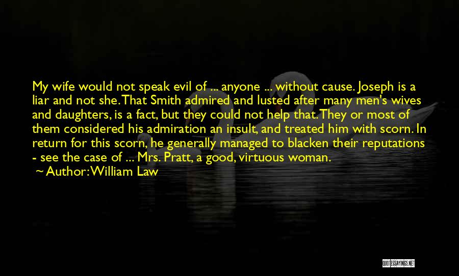 Wives And Daughters Quotes By William Law