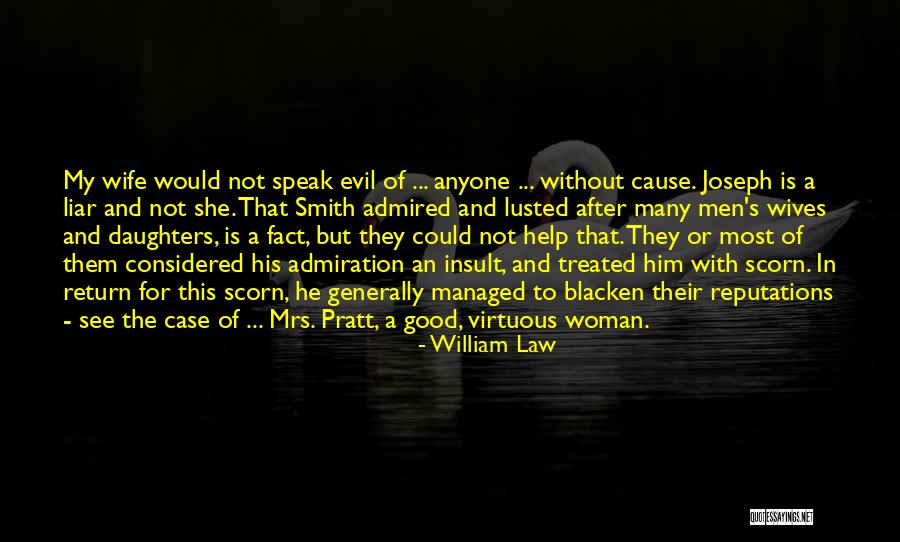 Wives And Daughters Quotes By William Law