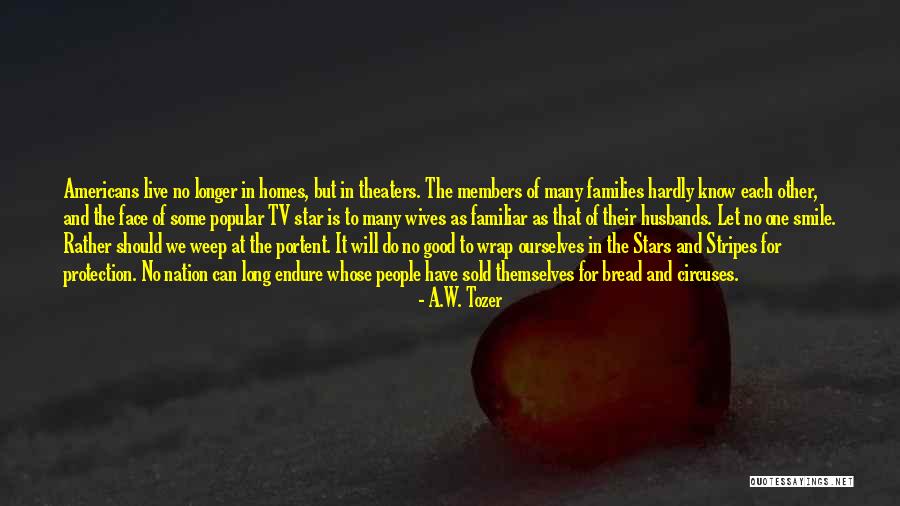 Wives Good Quotes By A.W. Tozer Wives Good Quotes By A.W. Tozer