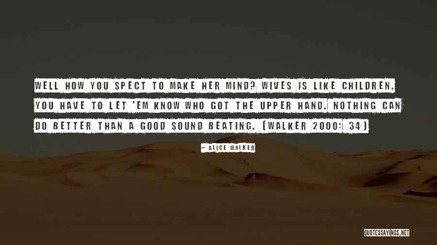 Wives Good Quotes By Alice Walker Wives Good Quotes By Alice Walker