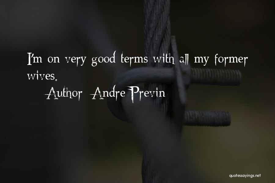 Wives Good Quotes By Andre Previn