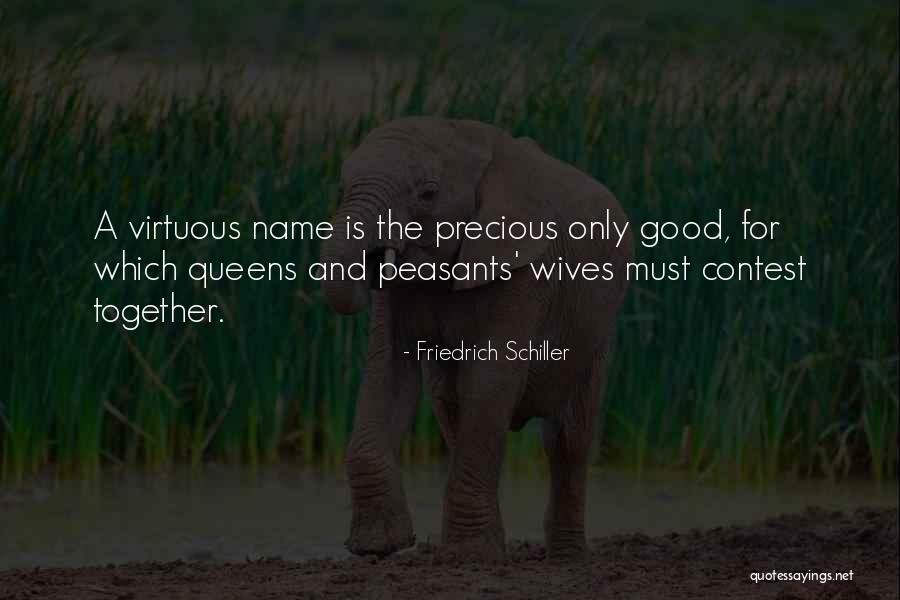 Wives Good Quotes By Friedrich Schiller