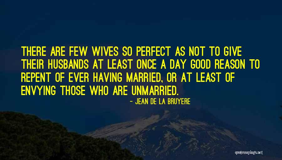 Wives Good Quotes By Jean De La Bruyere