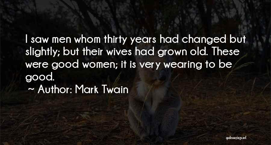 Wives Good Quotes By Mark Twain