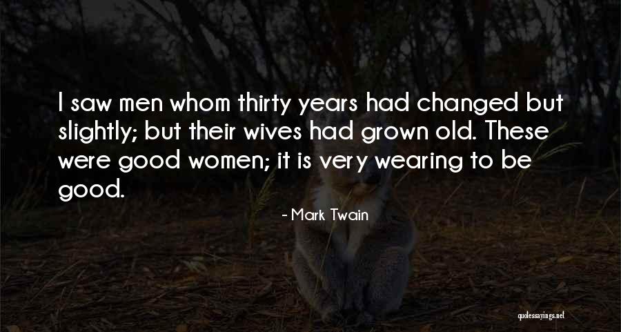 Wives Good Quotes By Mark Twain Wives Good Quotes By Mark Twain