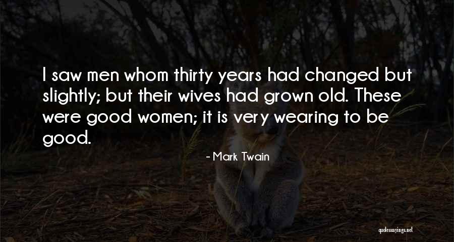 Wives Good Quotes By Mark Twain