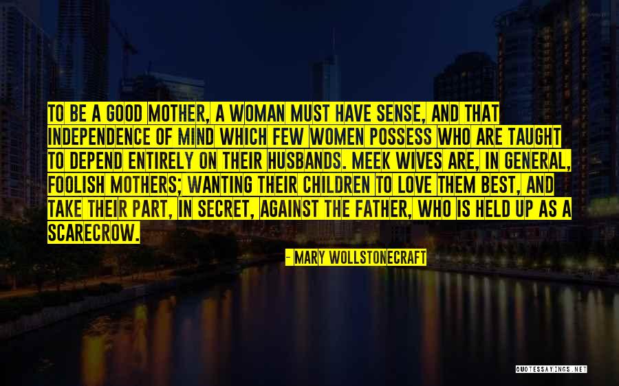 Wives Good Quotes By Mary Wollstonecraft