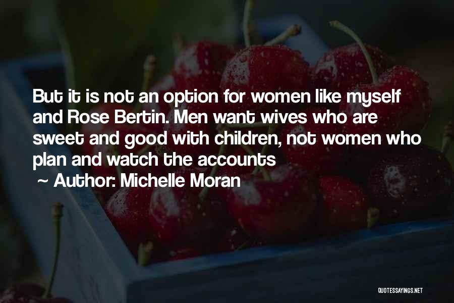 Wives Good Quotes By Michelle Moran