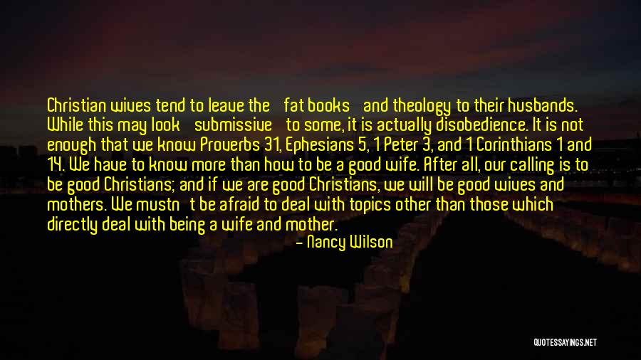 Wives Good Quotes By Nancy Wilson Wives Good Quotes By Nancy Wilson