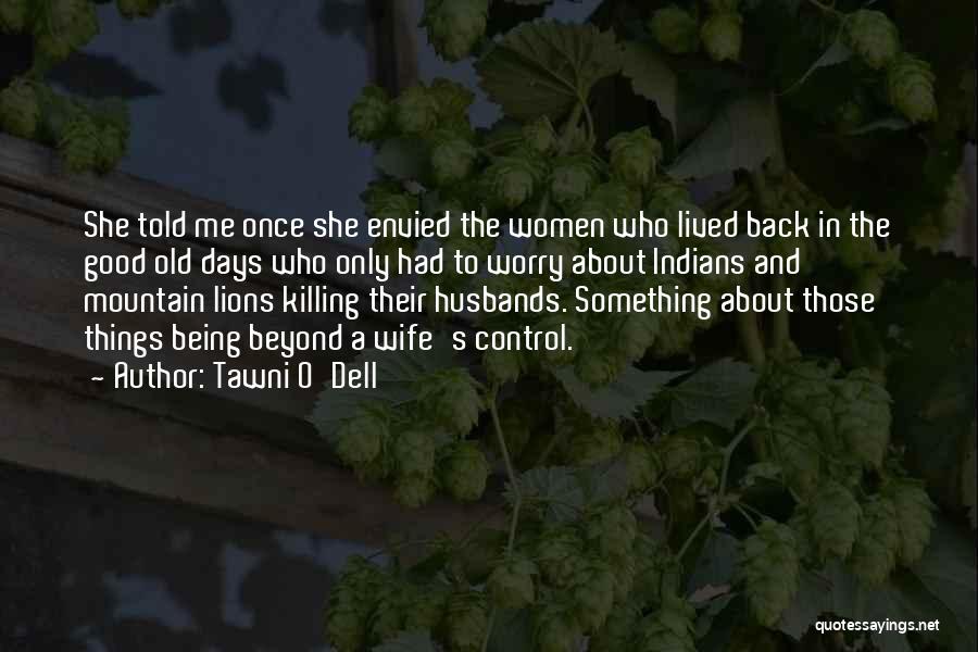 Wives Good Quotes By Tawni O'Dell