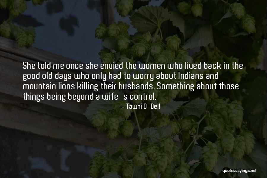 Wives Good Quotes By Tawni O'Dell